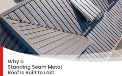 Why a Standing Seam Metal Roof Is Built to Last